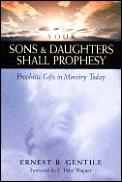 Your Sons & Daughters Shall Prophesy
