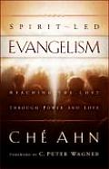 Spirit-Led Evangelism: Reaching the Lost Through Love and Power