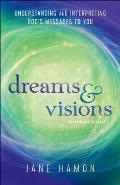 Dreams & Visions Understanding & Interpreting Gods Messages to You