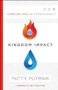 Kingdom Impact: Living Like Jesus in a Broken World
