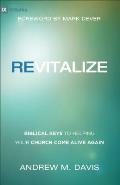 Revitalize Biblical Keys to Helping Your Church Come Alive Again