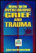 Overcoming Grief & Trauma