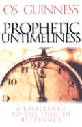 Prophetic Untimeliness A Challenge To T