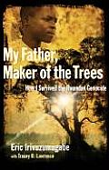 My Father Maker Of The Trees