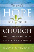 Theres Hope For Your Church First Steps To Restoring Health & Growth