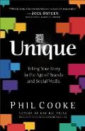 Unique Telling Your Story In The Age Of Brands & Social Media