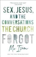 Sex Jesus & the Conversations the Church Forgot