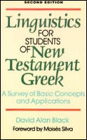 Linguistics for Students of New Testament Greek A Survey of Basic Concepts & Applications
