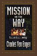 Mission on the Way: Issues in Mission Theology