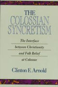 Colossian Syncretism The Interface Betwe