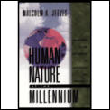 Human Nature At The Millennium Reflectio