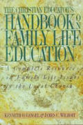 Christian Educators Handbook On Family Life