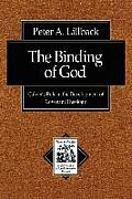 The Binding of God: Calvin's Role in the Development of Covenant Theology