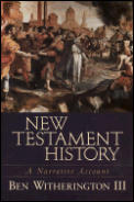 New Testament History A Narrative Accoun