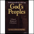 Gods Peoples A Social History Of Christi