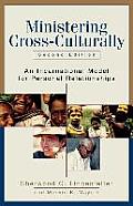 Ministering Cross Culturally An Incarnational Model for Personal Relationships