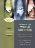 Introducing World Missions A Biblical Historical & Practical Survey With CDROM