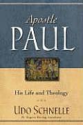 Apostle Paul His Life & Theology