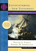 Encountering the New Testament A Historical & Theological Survey With CDROM