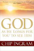 God as He Longs for You to See Him