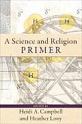 A Science and Religion Primer