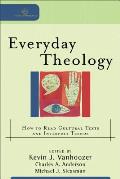 Everyday Theology How to Read Cultural Texts & Interpret Trends