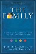 Family A Christian Perspective on the Contemporary Home 3rd edition