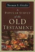 Popular Survey Of The Old Testament