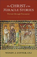 Christ of the Miracle Stories Portrait Through Encounter
