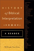 History Of Biblical Interpretation A Reader
