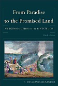 From Paradise to the Promised Land An Introduction to the Pentateuch
