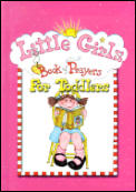 Little Girls Book Of Prayers For Toddler
