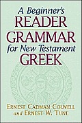 A Beginner's Reader-Grammar for New Testament Greek