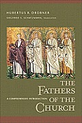Fathers Of The Church A Comprehensive Introduction