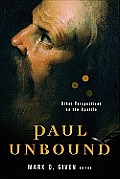 Paul Unbound Other Perspectives On The Apostle