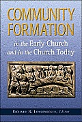 Community Formation In The Early Church & In The Church Today