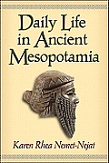 Daily Life In Ancient Mesopotamia
