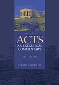Acts An Exegetical Commentary 151 2335 Volume 3