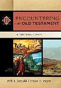 Encountering The Old Testament A Christian Survey
