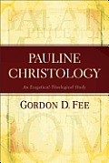 Pauline Christology An Exegetical Theological Study