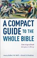 Compact Guide To The Whole Bible Learning To Read Scriptures Story