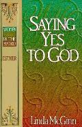 Saying Yes To God