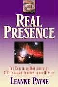 Real Presence The Christian Worldview of C S Lewis as Incarnational Reality
