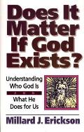 Does It Matter If God Exists Understandi