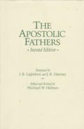 Apostolic Fathers 2nd Edition