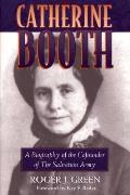 Catherine Booth A Biography Of The Cofounder Of The Salvation Army
