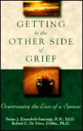 Getting to the Other Side of Grief Overcoming the Loss of a Spouse