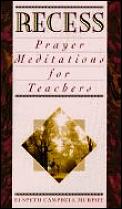Recess Prayer Meditations For Teachers