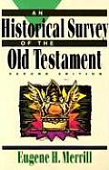 Historical Survey Of The Old Testament