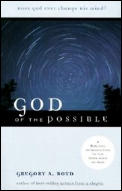 God of the Possible A Biblical Introduction to the Open View of God